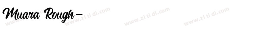 Muara Rough字体转换 Muara Rough字体转换